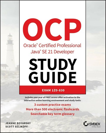 OCP Oracle Certified Professional Java SE 21 Developer Study Guide: Exam 1Z0-830 (Sybex Study Guide) (1版) Jeanne Boyarsky 2024