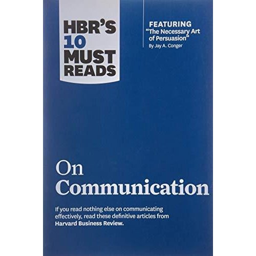 HBR s Must Reads on Communication