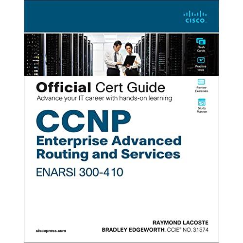 CCNP Enterprise Advanced Routing ENARSI 300-410 Official Cert Guide