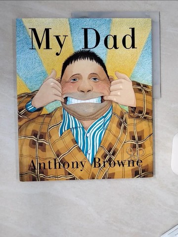 【書寶二手書T1／少年童書_T4Q】My Dad_Browne, Anthony