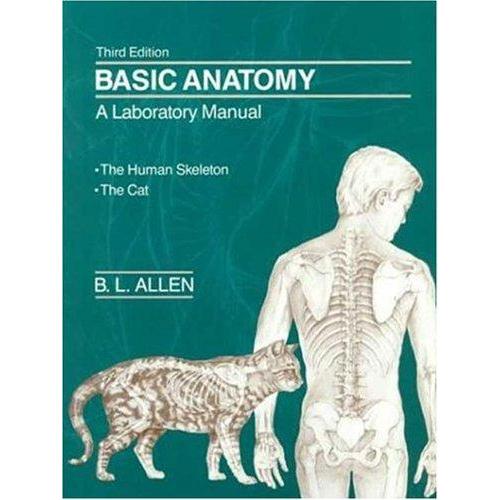 Basic Anatomy: A Laboratory Manual