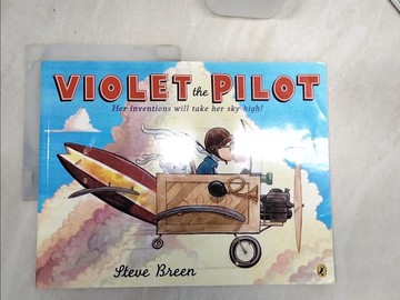 【書寶二手書T9／少年童書_SJQ】Violet the Pilot_Breen, Steve