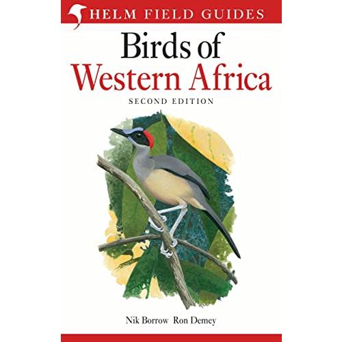 Field Guide to Birds of Western Africa: 2nd Edition (Helm Field Guides)