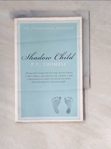 【書寶二手書T8／原文書_RZD】Shadow Child_Thomese, P. F. / Garrett, Sam (TRN)