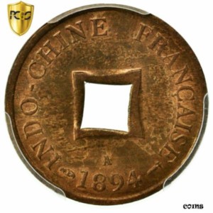 アンティークコイン コイン 金貨 銀貨 Coin, FRENCH INDO-CHINA, Sapeque, 1894, Paris, PCGS, Bronze MS63RB,