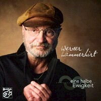沃納．萊默希特：一半永恆 Werner Lämmerhirt: Eine halbe Ewigkeit (CD) 【Stockfisch】
