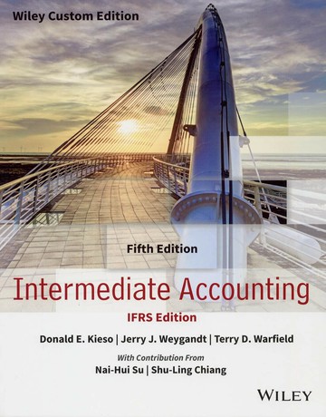 Intermediate Accounting IFRS Edition 5/e Wiley Custom Edition (5版) Kieso 2025 John Wiley