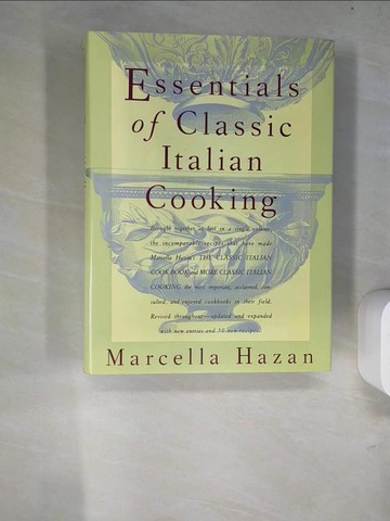 【書寶二手書T8／餐飲_R9O】Essentials of Classic Italian Cooking_Hazan, Marcella/ Kretschmann, Karin (ILT)