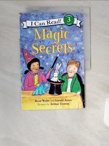 【書寶二手書T4／兒童文學_UB4】Magic Secrets（I Can Read Level 3）_Wyler, Rose/ Dorros, Arthur (ILT)