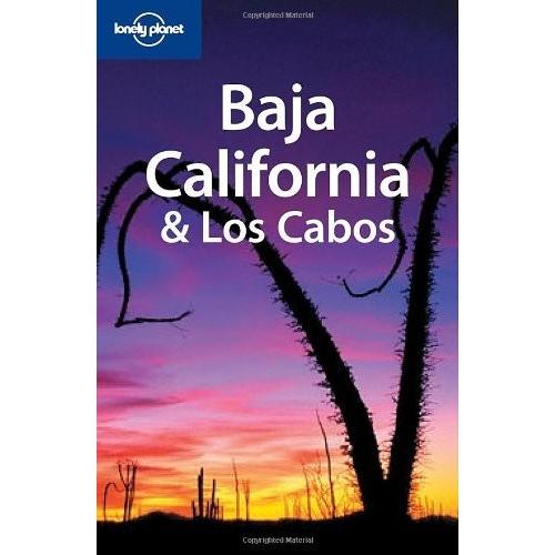 Lonely Planet Baja California  Los Cabos (Lonely Planet Baja California an