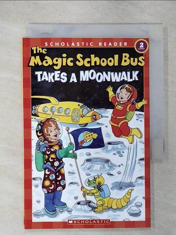 【書寶二手書T3／原文小說_XGW】The Magic School Bus Takes a Moonwalk_Cole, Joanna/ Bracken, Carolyn (ILT)