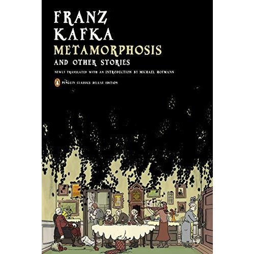 Metamorphosis and Other Stories: (Penguin Classics Deluxe Edition)