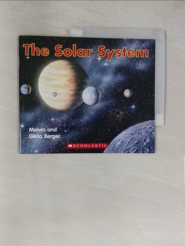 【書寶二手書T1／少年童書_Y5K】The Solar System_Melvin and Gilda Berger