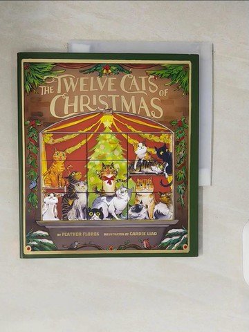 【書寶二手書T9／少年童書_ZPI】The Twelve Cats of Christmas_Liao, Carrie