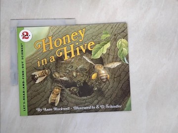 【書寶二手書T2／兒童文學_SBX】Honey in a Hive_Rockwell, Anne F./ Schindler, S. D. (ILT)