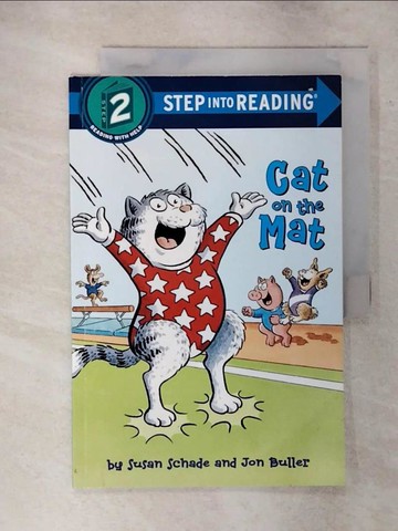 【書寶二手書T9／兒童文學_FL2】Cat on the Mat(Step into Reading Step 2)_Buller, Jon/ Schade, Susan