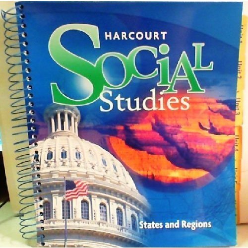 Harcourt Social Studies: Teacher Edition Grade States  Regions 2007