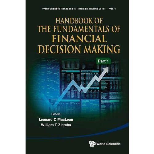 Handbook of the Fundamentals of Financial Decision Making (World Scientific Handbook in Financial Economics)