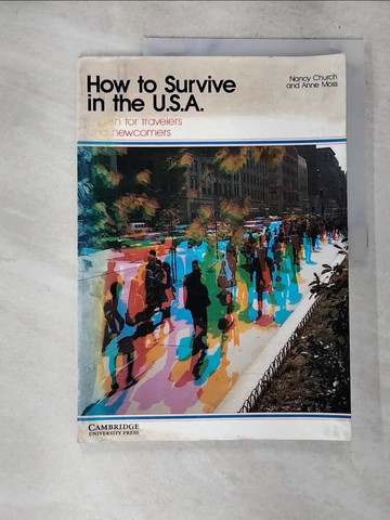 【書寶二手書T3／語言學習_T29】How to Survive in the USA: English for Travelers and Newcomers_Nancy Church, Anne Moss
