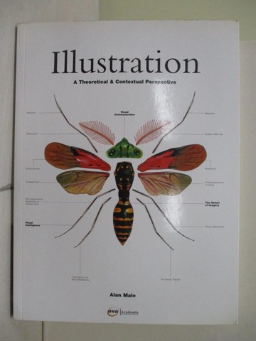 【書寶二手書T4／藝術_ZQA】Illustration: A Theoretical & Contextual Perspective_Male, Alan