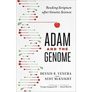 Adam and the Genome: Reading Scripture After Genetic Science (Paperback)