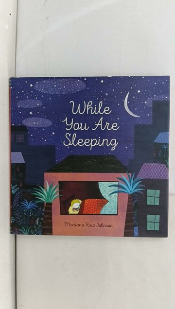 【書寶二手書T3／少年童書_ZAN】While You Are Sleeping_Johnson, Mariana Ruiz