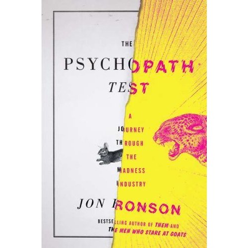 The Psychopath Test: A Journey Through the Madness Industry