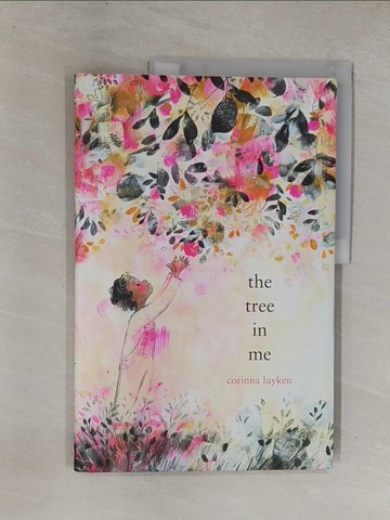 【書寶二手書T1／原文小說_ZAC】The Tree in Me_Luyken, Corinna