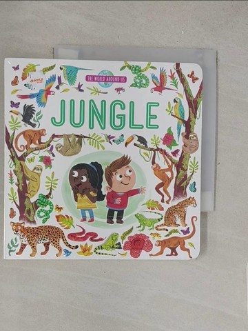 【書寶二手書T1／少年童書_TM4】World Around Us Jungle