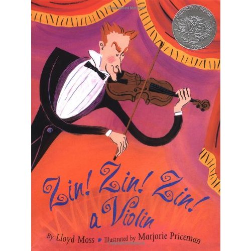 Zin! Zin! Zin! A Violin (Caldecott Honor Book)