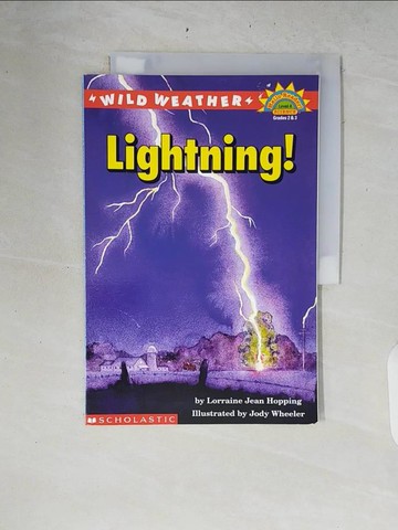 【書寶二手書T7／兒童文學_ZRD】Wild Weather : Lightning! (Hello Reader Science Level 4) [Paperback]_Hopping, Lorraine Jean / Wheeler, Jody (ILT)