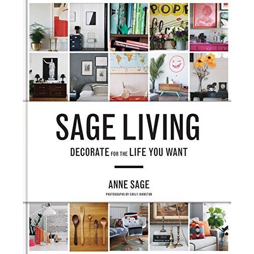 Sage Living: Decorate for the Life You Want