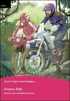 Pearson English Active Readers Level 1 (Beginning): Amazon Rally with CD-ROM/1片 and MP3 Audio CD/1片 1/e Eduardo Amos, Elisabeth Prescher  Pearson Education