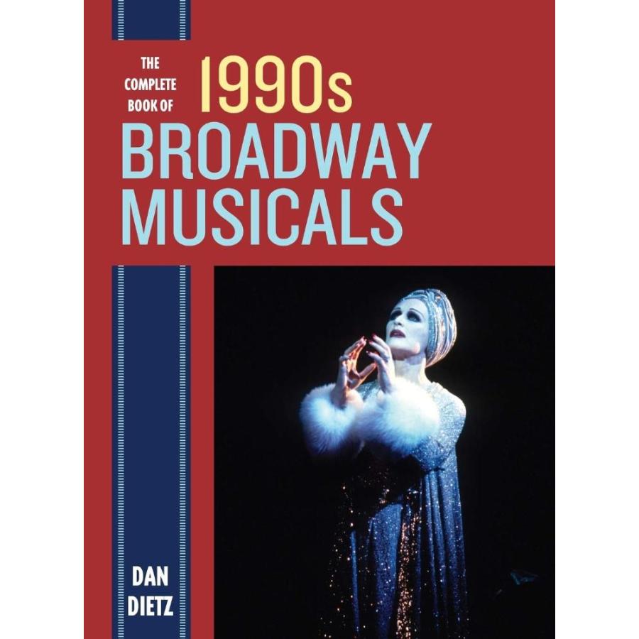 The Complete Book of 1990s Broadway Musicals