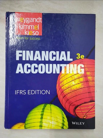 【書寶二手書T2／大學商學_DSG】Financial Accounting: IFRS3/e_Weygandt, Jerry J.