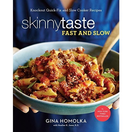 Skinnytaste Fast and Slow: Knockout Quick-Fix and Slow Cooker Recipes: A Cookbook