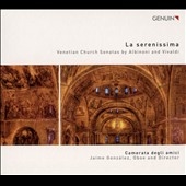 ハイメ・ゴンザレス La Serenissima Venetian Church Sonatas by Albinoni and Vivaldi[GEN15332]