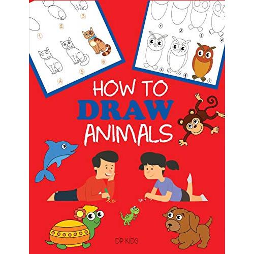 How to Draw Animals: Learn to Draw For Kids, Step by Step Drawing (How to D