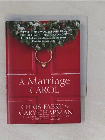 【書寶二手書T1／原文小說_YBD】A Marriage Carol_Fabry, Chris/ Chapman, Gary D.