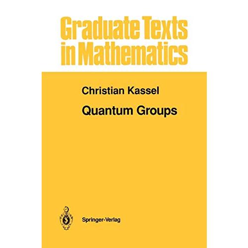 Quantum Groups (Graduate Texts in Mathematics) (Graduate Texts in Mathematics, 155)