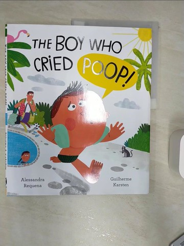 【書寶二手書T7／少年童書_R3L】The Boy Who Cried Poop_Karsten, Guilherme