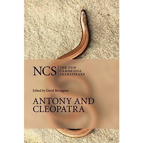 Antony and Cleopatra (The New Cambridge Shakespeare)