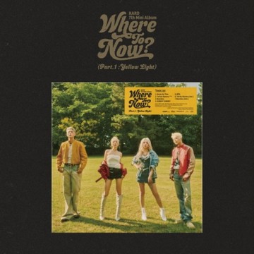 KARD - 7TH MINI ALBUM [WHERE TO NOW? (PART.1: YELLOW LIGHT)]