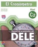 El cronómetro: Manuales de preparación DELE (C2) - Libro+CD 課本+CD (1版) Ana Isabel Blanco Picado  Edinumen