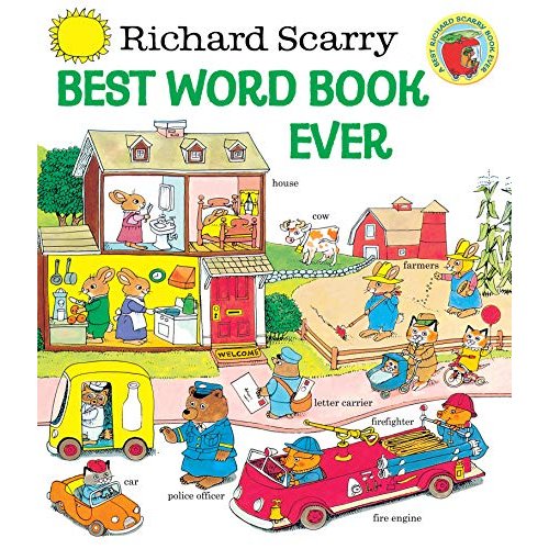 Richard Scarry s Best Word Book Ever