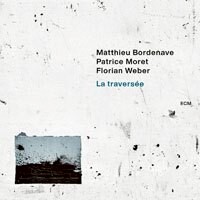 馬修．波德納夫：穿越 Matthieu Bordenave: La traversée (CD) 【ECM】