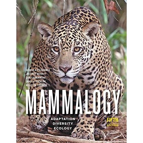 Mammalogy: Adaptation, Diversity, Ecology