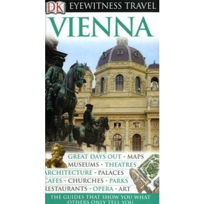 DK Eyewitness Travel Guide: Vienna