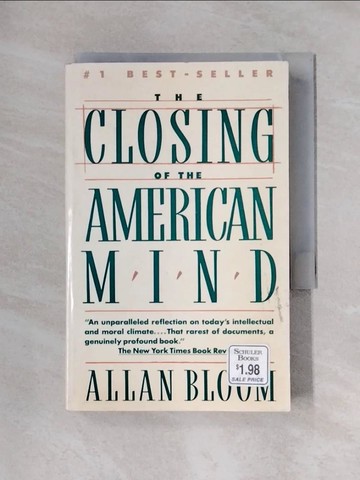 【書寶二手書T1／社會_X42】Closing of the American Mind_Bloom, Allan
