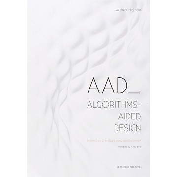 [預購]AAD Algorithms-Aided Design -9788895315300 英文設計書 [建築人設計人的店-上博圖書]